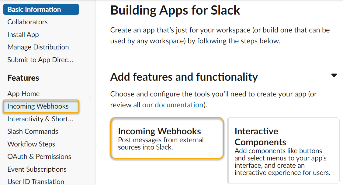 From the menu on the left side of the page Incoming Webhooks is highlighted and on the Building Apps for Slack page in the middle of the page the Incoming Webhooks option is highlighted
